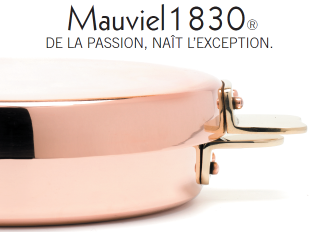 Mauviel 1830 de la passion naît l'exception